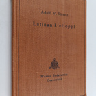Adolf V. Streng : Latinan kielioppi kouluja varten - pikkukuva 1