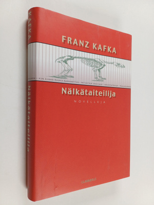 Franz Kafka : Nälkätaiteilija : novelleja