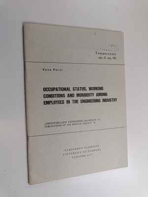 Vesa Parvi : Occupational status, working conditions and ...