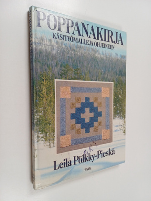 Leila Pölkky-Pieskä : Poppanakirja : käsityömalleja ohjei...