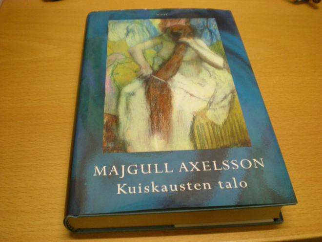 Majgull Axelsson: Kuiskausten talo
