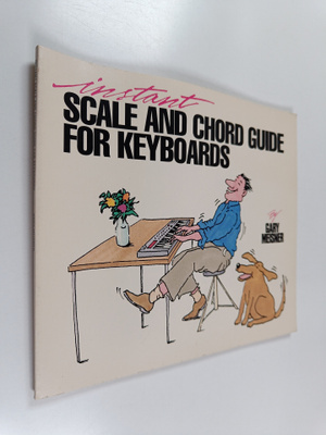 Gary Meisner : Instant Scale and Chord Guide for Keyboards