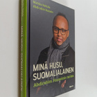 Markku Hattula ym. : Minä Husu, suomalialainen : Abdirahi... - pikkukuva 1