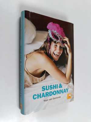 Yoyo van Gemerde : Sushi & Chardonnay