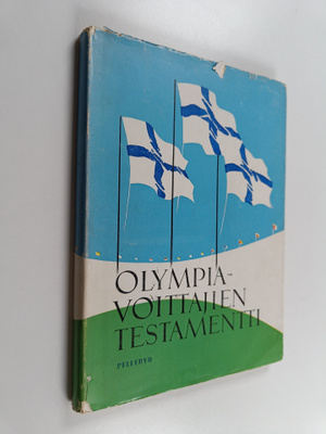 Antti J. Rantamaa : Olympiavoittajien testamentti : kahde...