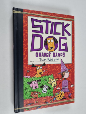 Tom Watson : Stick Dog Craves Candy