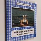 Pia Fryckman : Villingin keittiössä : ja paljon muuallakin - pikkukuva 1