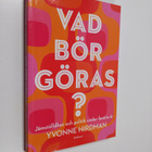 Yvonne Hirdman : Vad bör göras? : jämställdhet och politi... - pikkukuva 1