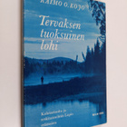 Raimo O. Kojo : Tervaksentuoksuinen lohi - pikkukuva 1