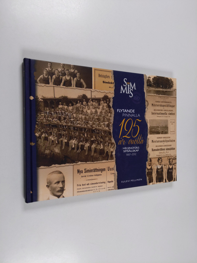 Simmis - flytande i 125 år - Helsingfors simsällskap 1887...