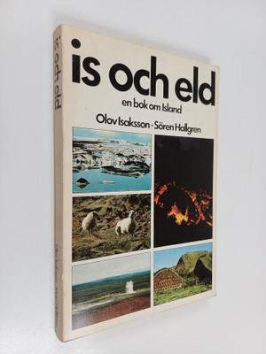 Olov Isaksson : Is och eld : en bok om Island