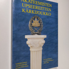 Akateemisten upseereitten kärkijoukko : ensimmäinen akate... - pikkukuva 1