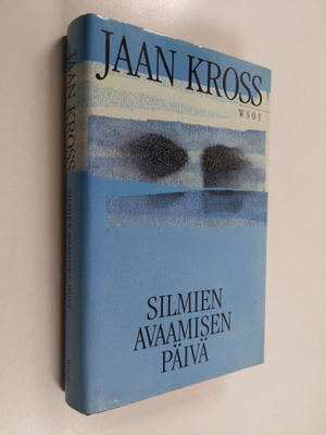 Jaan Kross : Silmien avaamisen päivä
