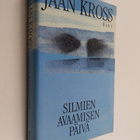 Jaan Kross : Silmien avaamisen päivä - pikkukuva 1