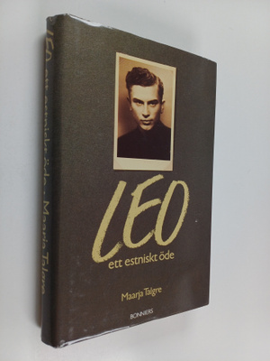 Maarja Talgre : Leo, ett estniskt öde : reportageroman
