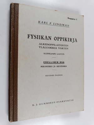 Karl F. Lindman : Fysiikan oppikirja alkeisoppilaitosten ...