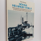 Erkki Riimala : Höyryä Helsingin vesillä : pääkaupungin p... - pikkukuva 1