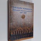 Laulun voimalla : Helsingin sotaveteraanikuoro 1987-2007 - pikkukuva 1
