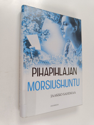 Jaakko Sahimaa : Pihapihlajan morsiushuntu