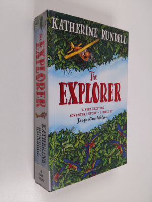 Katherine Rundell : The Explorer