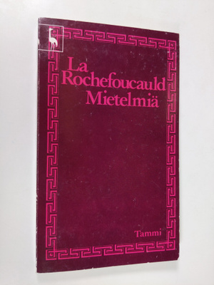 Francois de La Rochefoucauld : Mietelmiä