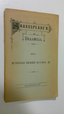 William Shakespeare : Draamoja 24-26 : Kuningas Henrik Ku...