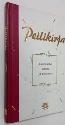 Peilikirja : Luovuutta, onnea ja viisautta (muistio)
