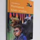 Laila Kohonen : Kumisevan kiven arvoitus - pikkukuva 1