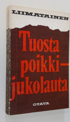 Reijo Liimatainen : Tuosta poikki - jukolauta