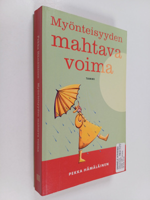 Pekka Hämäläinen : Myönteisyyden mahtava voima