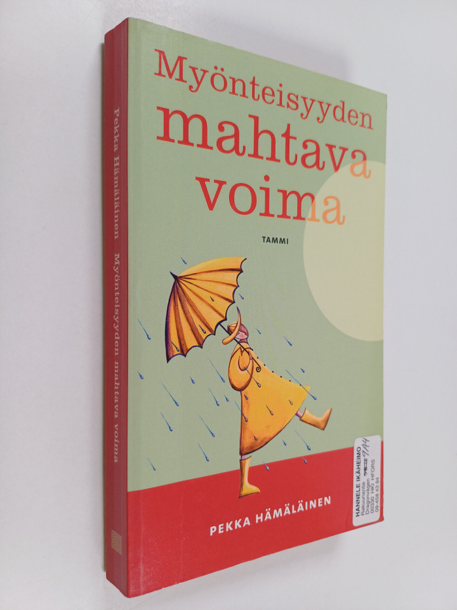 Pekka Hämäläinen : Myönteisyyden mahtava voima