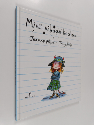 Jeanne Willis : Minä vihaan koulua