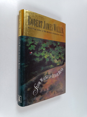 Robert James Waller : Slow waltz in cedar bend