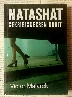 Victor Malarek - Natashat: seksibisneksen uhrit (sid.)