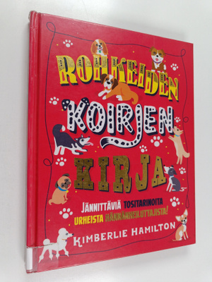 Kimberlie Hamilton : Rohkeiden koirien kirja