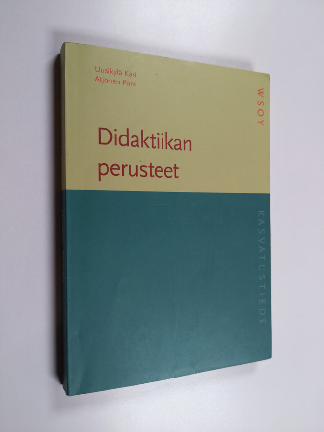 Kari Uusikylä : Didaktiikan perusteet