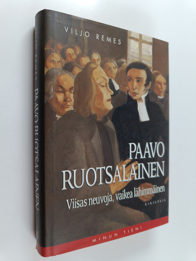 Viljo Remes : Paavo Ruotsalainen : viisas neuvoja, vaikea...
