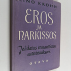 Eino Krohn : Eros ja Narkissos : johdatus romanttiseen aa... - pikkukuva 1