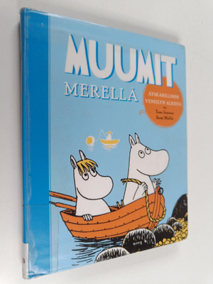 Sami Malila : Muumit merellä : äyskärillinen veneilyn alk...