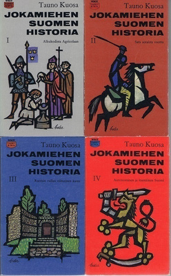 Tauno Kuosa : Jokamiehen Suomen historia 1-4
