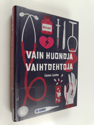 Emma Luoma : Vain huonoja vaihtoehtoja