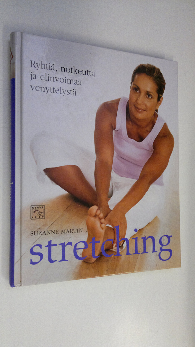 Suzanne Martin : Stretching : ryhtiä, notkeutta ja elinvo...