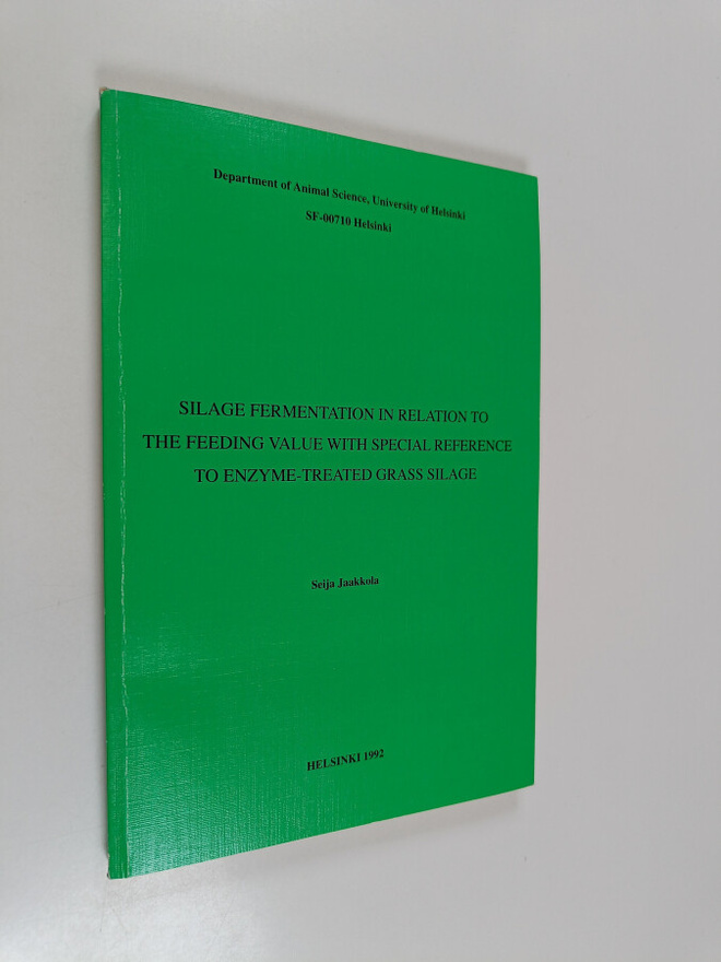 Seija Jaakkola : Silage fermentation in relation to the f...