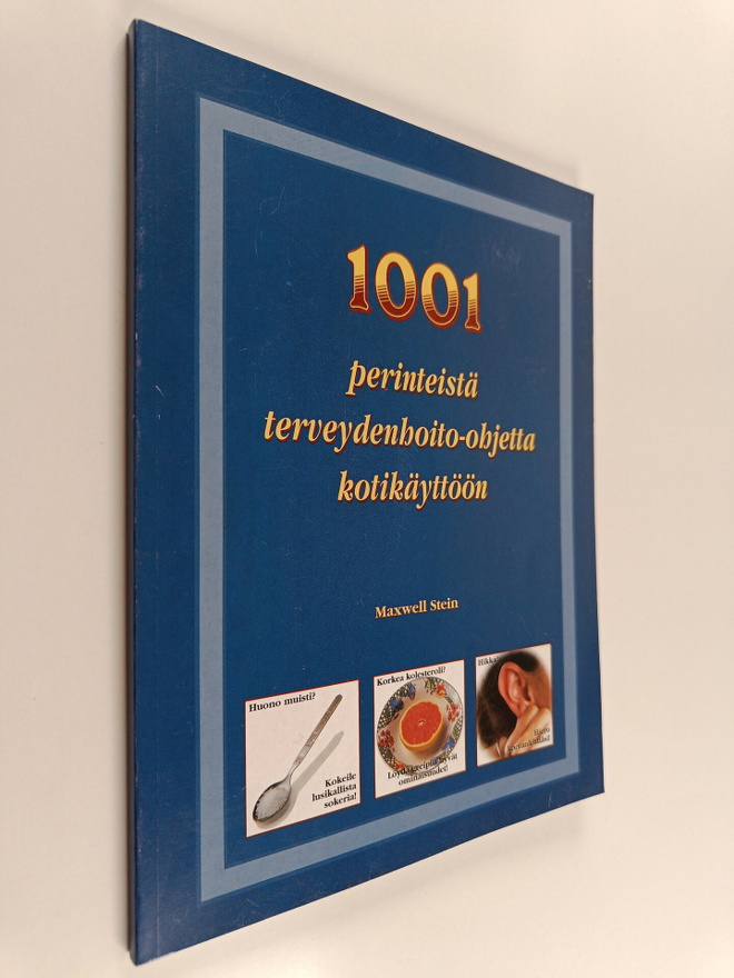 Maxwell Stein : 1001 perinteistä terveydenhoito-ohjetta k...
