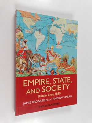 Jamie L. Bronstein ym. : Empire, State, and Society - Bri...