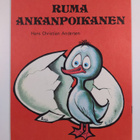 H. C. Andersen : Ruma ankanpoikanen - pikkukuva 2