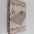 Mikael Bergstrand : Kolmella jaollinen mies : romaani - pikkukuva 1