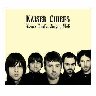 KAISER CHIEFS: Yours truly angry mob (CD), mm. Ruby