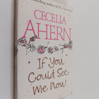 Cecelia Ahern : If You Could See Me Now - pikkukuva 1
