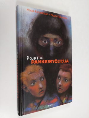 Mirja Kuivaniemi : Pojat ja pankkiryöstäjä